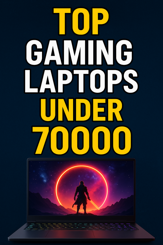 Top Gaming Laptops Under 70000